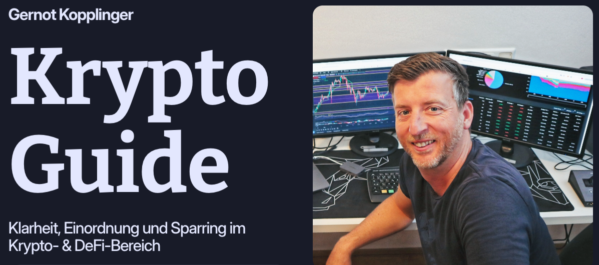 Gernot Kopplinger – Krypto Guide, Klarheit, Einordnung und Sparring im Krypto- und DeFi-Bereich